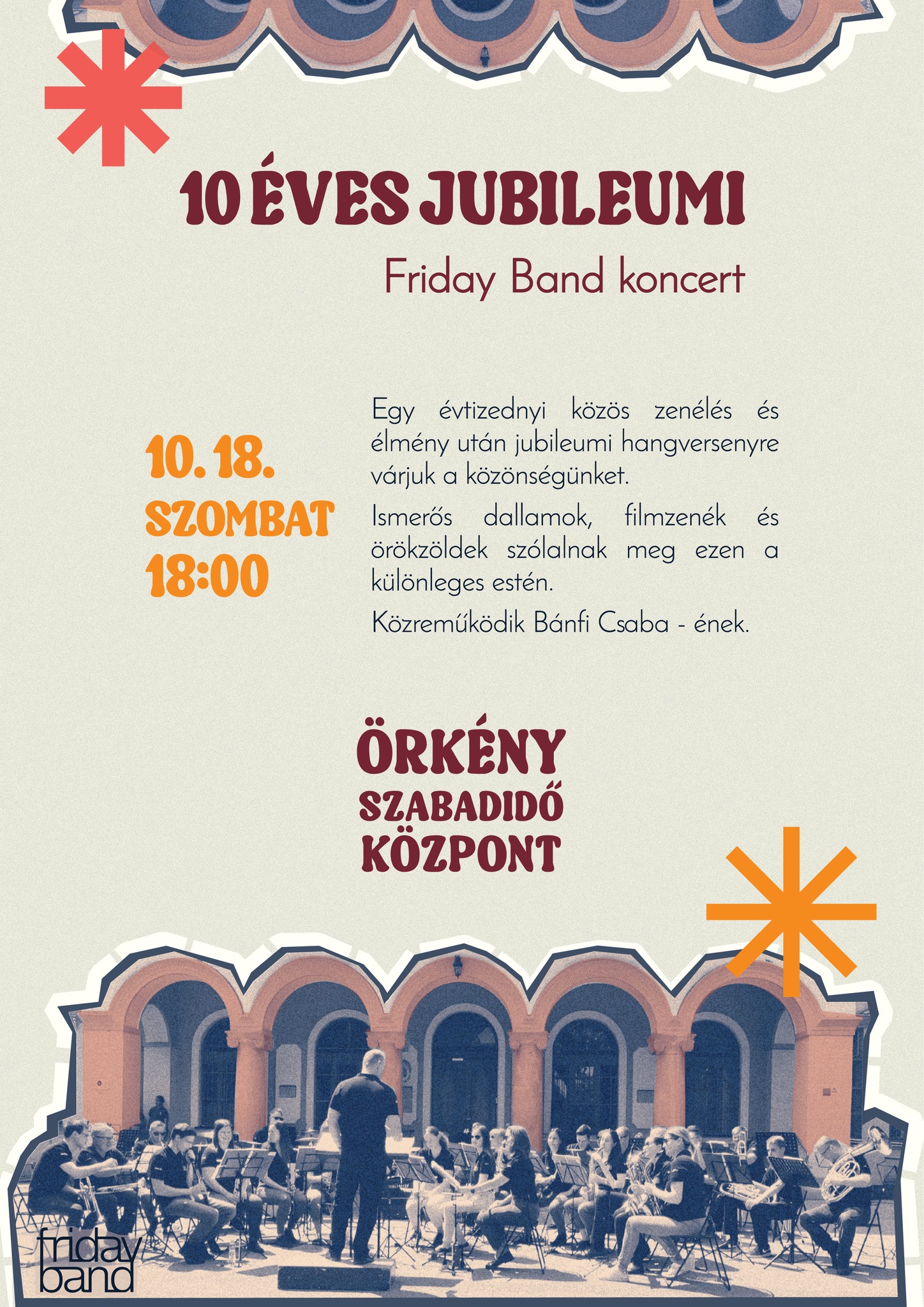 Friday Band 10 éves jubileumi koncert @ Örkényi Szabadidő Központ