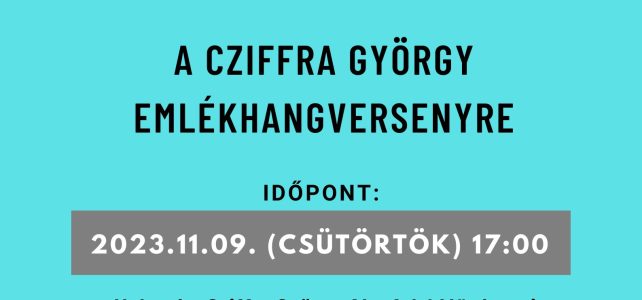 Meghívó a Cziffra György Emlékhangversenyre (2023.11.09. csütörtök 17:00)