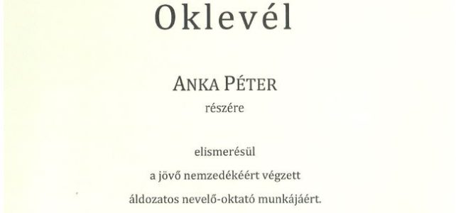 Anka Péter kollégánk az „Év pedagógusa” díjban részesült